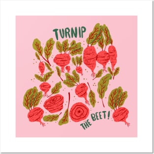 Turnip the beet - punny root vegetables Posters and Art